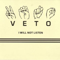 Veto - I Will Not Listen